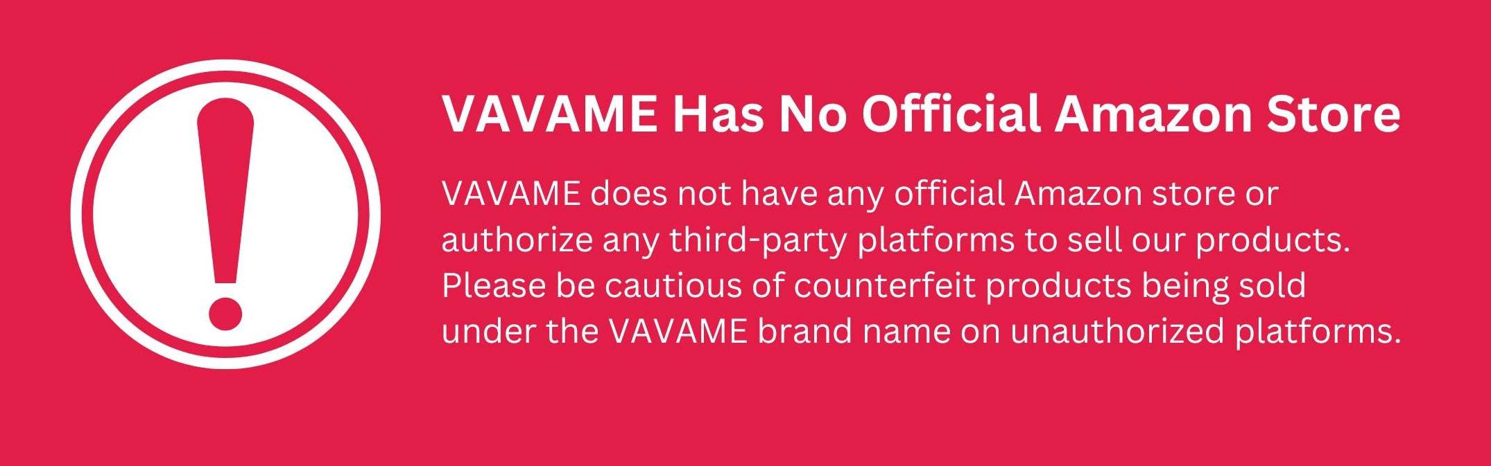 VAVAME does not have any official Amazon store or authorize any third-party platforms to sell our products. Please avoid counterfeit products being sold under the VAVAME brand name on unauthorized platforms to prevent skin damage, burns, or allergic reactions from fake VAVAME hair removal products.